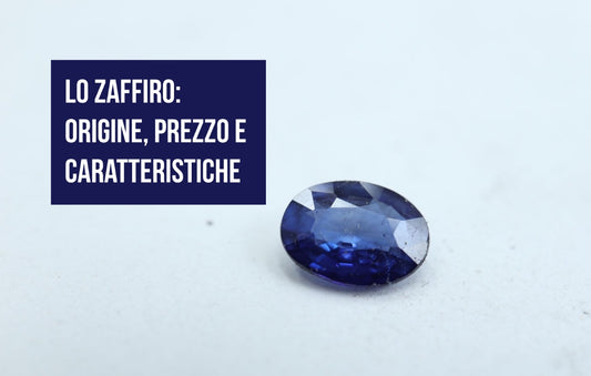 Lo zaffiro: origine, prezzo e caratteristiche Beg'Oreficeria