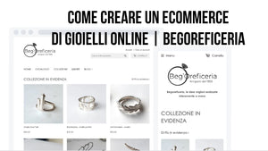 Come creare un Ecommerce di Gioielli Online | BegOreficeria